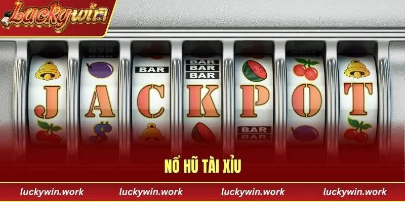 nổ hũ tài xỉu
